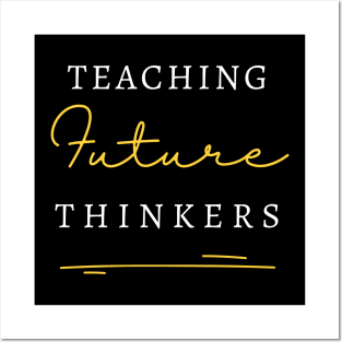 Teaching Future Thinkers Posters and Art